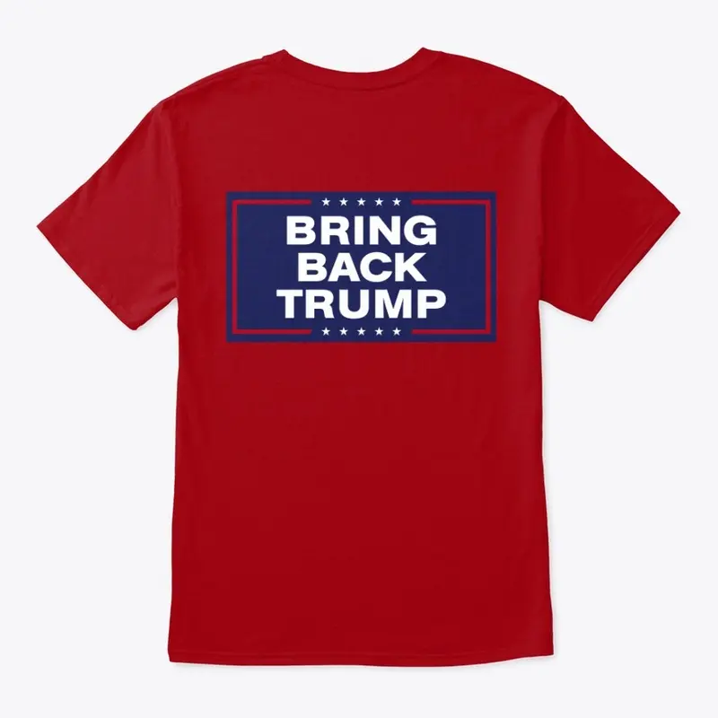 "Bring Back Trump" Shirt