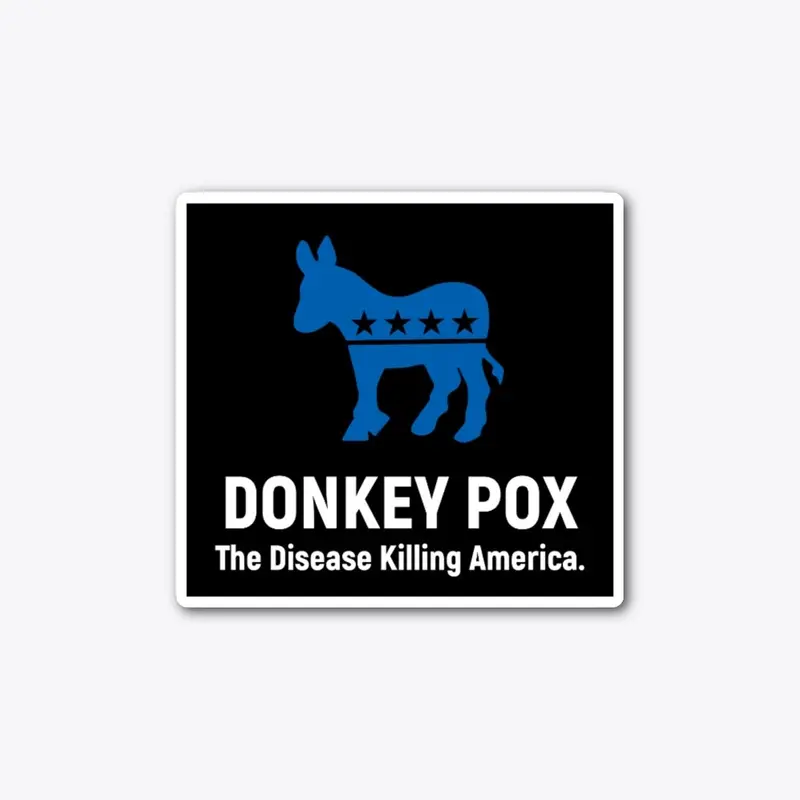 "Donkey Pox" Sticker