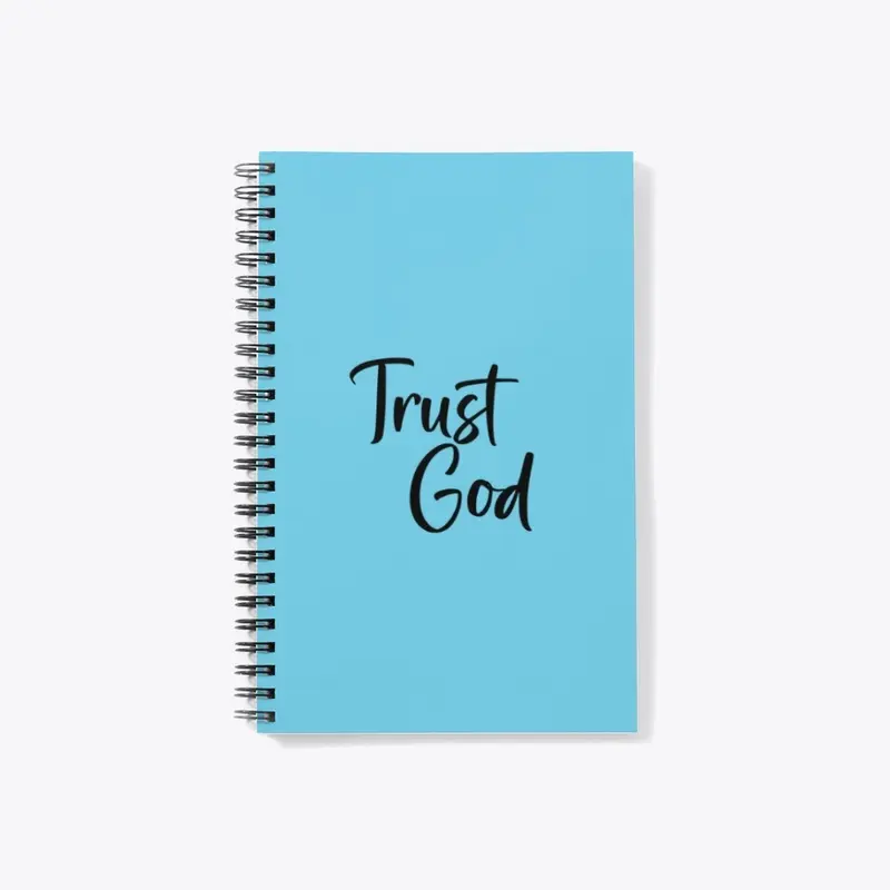 "Trust God" Notebook