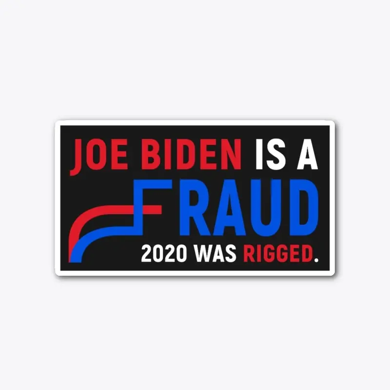 "Joe Biden is a Fraud" Sticker