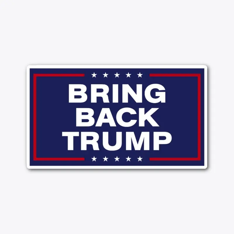 "Bring Back Trump" Sticker