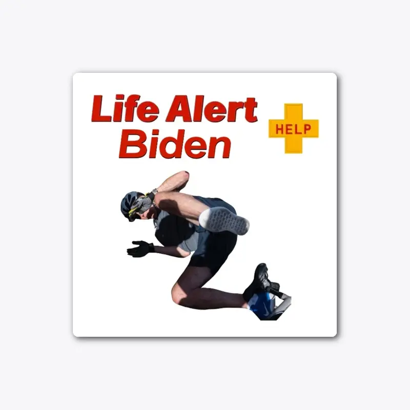 "Life Alert Biden" Sticker